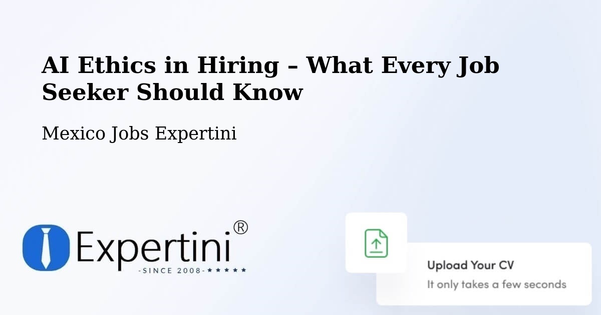 AI Ethics in Recruitment & Hiring – La Yesca - La Yesca, Mexico Jobs Expertini