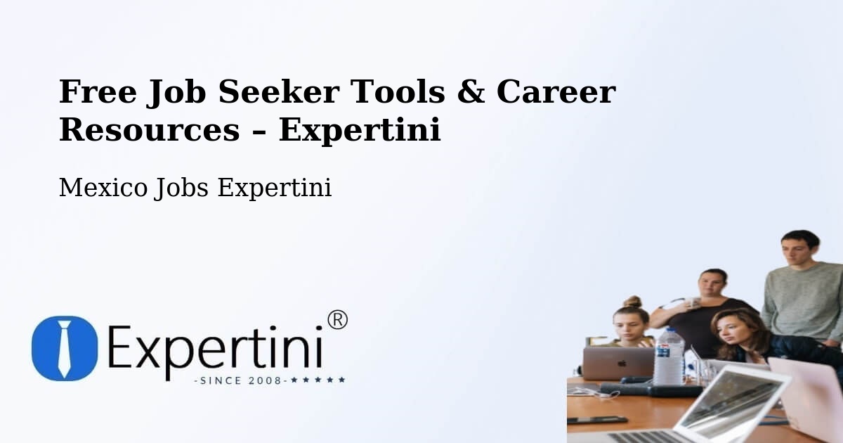 Free Job Seeker Tools & Career Resources – La Yesca - La Yesca, Mexico Jobs Expertini