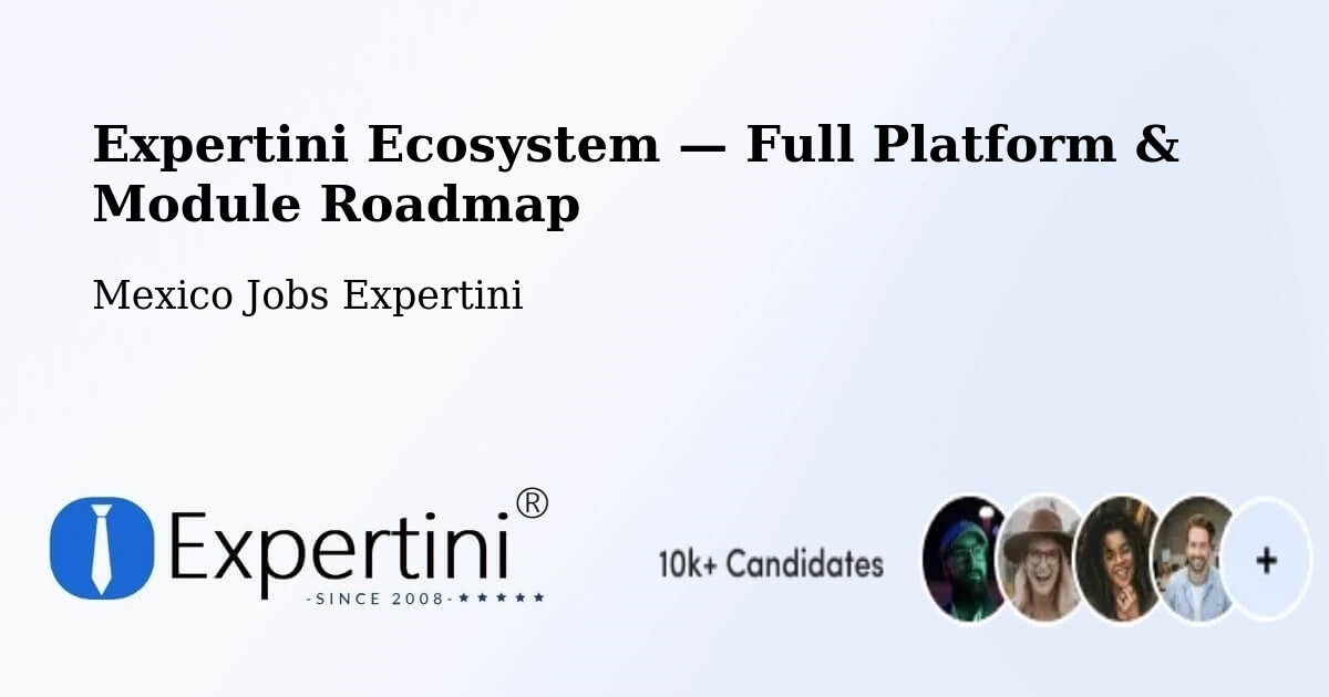 Expertini Ecosystem — Full Platform & Module Roadmap – La Yesca