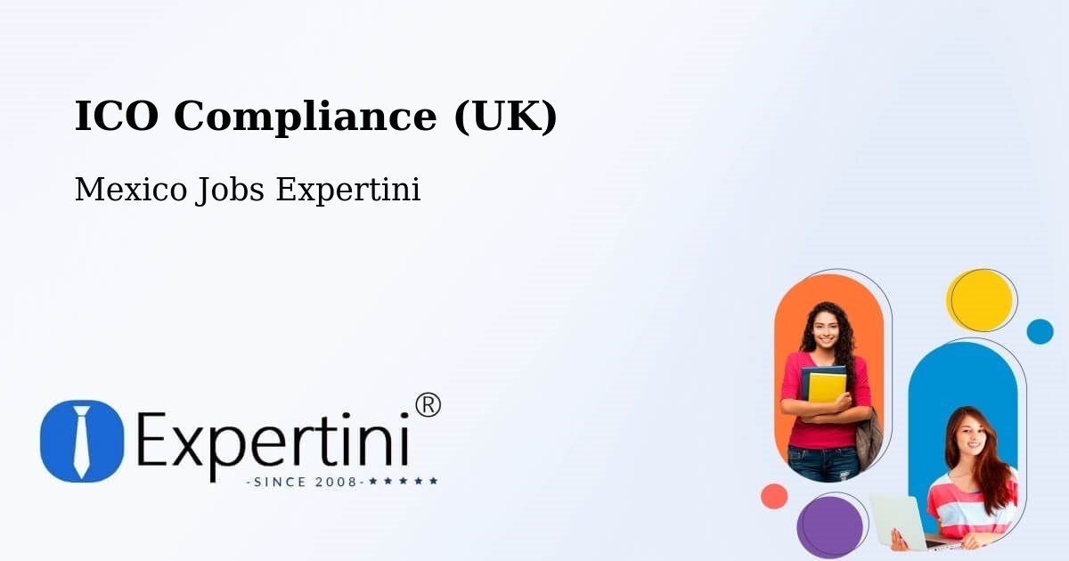 UK Data Protection & ICO Compliance – La Yesca - Mexico Jobs Expertini